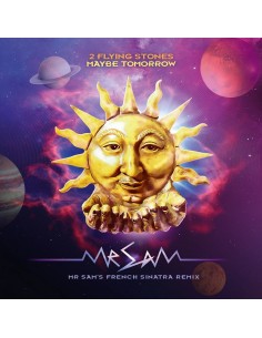 2 FLYING STONES - MAYBE TOMORROW (MR SAM’S FRENCH SINATRA...