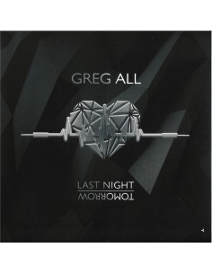 GREG ALL -  LAST NIGHT TOMORROW 2