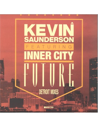 Kevin Saunderson featuring Inner City - Future...