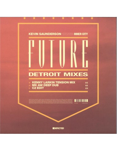 Kevin Saunderson featuring Inner City - Future...