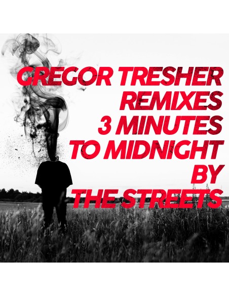 The Streets - 3 Minutes To Midnight (Gregor Tresher Remixes)