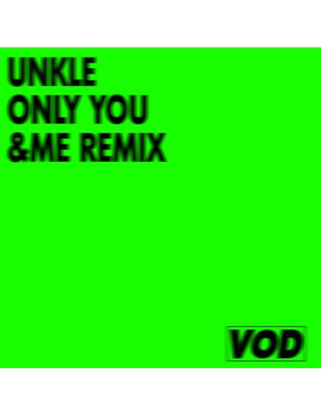 UNKLE - Only You (&ME Remix)