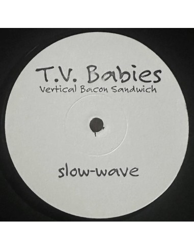 T.V. Babies - Vertical Bacon Sandwich