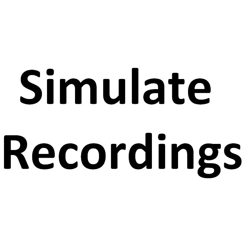 Simulate Recordings